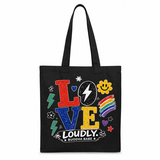 Love Loudly Tote